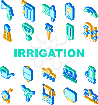 Irrigation System Collection Icons Set Vector. Watering Pistol And Watering Can, Well And Hose Agricultural Water Irrigation Farm Equipment Isometric Sign Color Illustrations