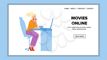 Movies Online Watch Girl On Laptop Screen Vector. Young Woman Sitting On Chair At Table Watching Film Movies Online On Computer. Character Leisure Time Web Flat Cartoon Illustration