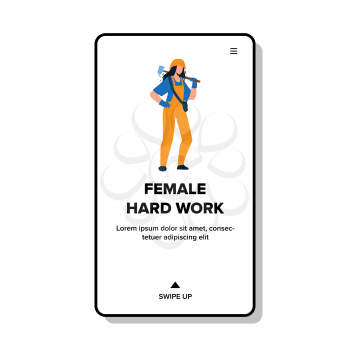 Female Hard Work On Building Or Factory Vector. Young Woman Wearing Profession Uniform And Helmet, Holding Hammer On Female Hard Work. Character Working On Job Web Flat Cartoon Illustration