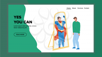 Yes You Can Motivation Slogan Have Shy Man Vector. Young Boy Looking At Mirror Reflection And See Superhero With Motivational Words Yes You Can. Character Achievement Web Flat Cartoon Illustration