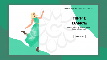Hippie Dance Performing Young Woman Dancer Vector. Hippie Dance Dancing Girl, Lady Wearing Attractive Dress And Sunglasses Enjoying At Music Festival. Character Lifestyle Web Flat Cartoon Illustration