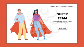Super Team Man And Woman For Save World Vector. Superhero Boy And Girl Wearing Red Cape Staying Together, Super Team For Help People. Characters Success Teamwork Web Flat Cartoon Illustration