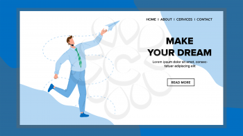 Make Your Dream, Dreaming And Realization Vector. Businessman Playing With Paper Airplane And Dreaming For Travel Or Vacation. Character Man Motivation And Achievement Web Flat Cartoon Illustration