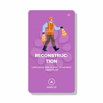 Reconstruction Occupation Man With Cones Vector. Builder Wearing Uniform And Protective Helmet Working On Build Reconstruction. Character With Attention Accessories Web Flat Cartoon Illustration