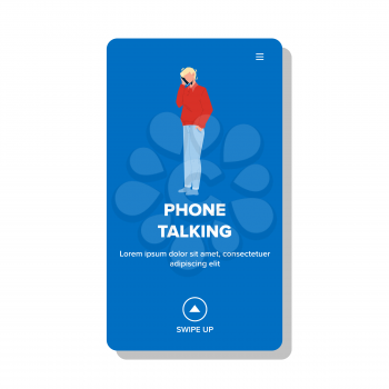 Phone Talking Man With Friends Or Family Vector. Businessman Have Phone Talking Communication And Discussion. Character Contact With Subscriber On Wireless Device Web Flat Cartoon Illustration