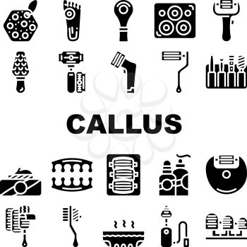 Callus Remover Tool Collection Icons Set Vector. Callus Remover And Adhesive Plaster Accessories For Treatment Foot And Fingers Glyph Pictograms Black Illustrations