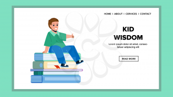 Boy Kid Wisdom And Studying In Library Vector. Preteen Genius Sitting On Books And Educate For Wisdom. Character Little Schoolboy Knowledge And Education Web Flat Cartoon Illustration