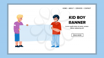 Kid Boy Holding Blank Empty Banner Together Vector. Little Children Hold Advertising Paper Banner. Characters Infants Staying With Canvas Sheet On Meeting Web Flat Cartoon Illustration