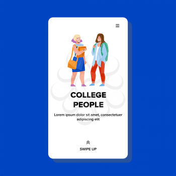 College People Teenagers Going On Lecture Vector. Happy Young Girls College People With Backpack And Educational Books. Cheerful Characters Ladies Study Web Flat Cartoon Illustration