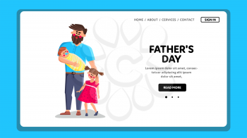 Fathers Day Celebrate Man With Children Vector. Happy Daddy With Daughter And Newborn Son Kids Celebration Fathers Day Together. Characters Family Festival Holiday Web Flat Cartoon Illustration