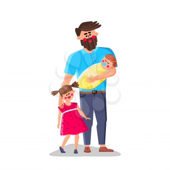 Happy Father With Daughter And Newborn Son Vector. Happy Father Standing Near Preteen Girl And Holding Little Boy. Characters Family With Positive Emotions Flat Cartoon Illustration