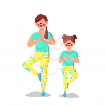 Mother And Daughter Doing Yoga Together Vector. Woman And Girl Child Practicing Yoga, Health Activity. Characters Mom And Kid Training Healthy Fitness Exercise Flat Cartoon Illustration