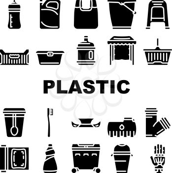 Plastic Accessories Collection Icons Set Vector. Bumper Car Part And Polypropylene Pipes, Plastic Food Package And Drink Cup, Prosthesis And Box Glyph Pictograms Black Illustrations