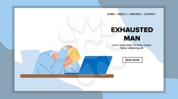 Exhausted Man Sleeping On Laptop In Office Vector. Exhausted Man Businessman With Headache Sleep On Computer At Workspace. Tired And Sad Character Employee Web Flat Cartoon Illustration