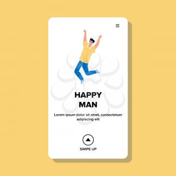 Happy Man Jumping And Celebrate Achievement Vector. Excited Happy Man Jump In Air And Enjoy Success Deal. Funny Character Young Boy With Positive Emotion Web Flat Cartoon Illustration