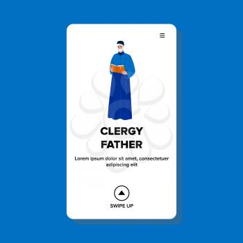 Clergy Father Man In Religious Clothing Vector. Clergy Father Reading Prayer From Bible Book In Catholic Or Christianity Church. Character Religious Pastor Occupation Web Flat Cartoon Illustration