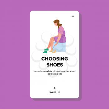 Woman Customer Choosing Shoes In Store Vector. Young Girl Trying And Choosing Shoes In Glamor Shop. Character Lady Buying Elegance Fashion Feet Clothing Web Flat Cartoon Illustration