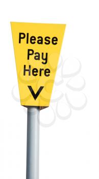 Royalty Free Photo of a Yellow Please Pay Here Sign