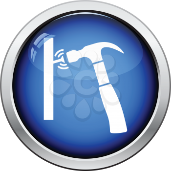 Icon of hammer beat to nail. Glossy button design. Vector illustration.
