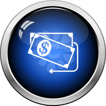 Cash Back Dollar Banknotes Icon. Glossy Button Design. Vector Illustration.