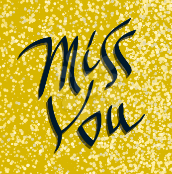 Miss You inscription text. Hand written lettering decorative love message. Valentines holiday typography.