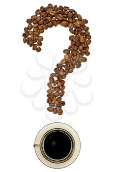 Question mark of coffee beans with a cup of drink on top isolated on white background