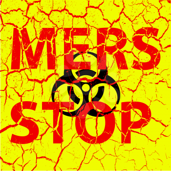 Background cracks Stop Mers Corona Virus sign.  Vector Illustration.