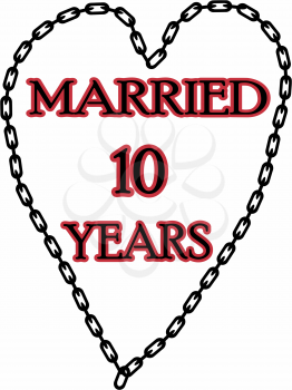 Humoristic marriage / wedding anniversary – chained for 10 years