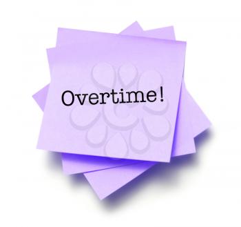 Overtime written on a note