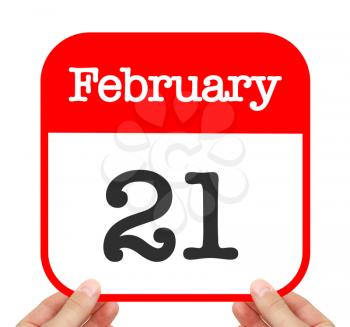 February 21 written on a calendar