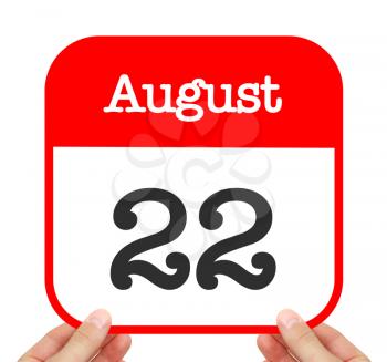 August 22 written on a calendar