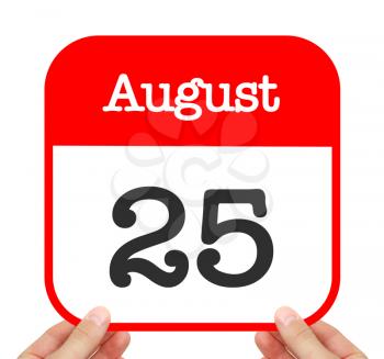 August 25 written on a calendar