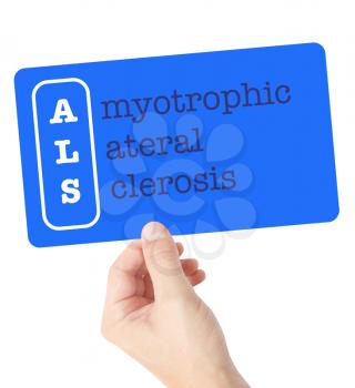 Amyotrophic Lateral Sclerosis explained on a card held by a hand