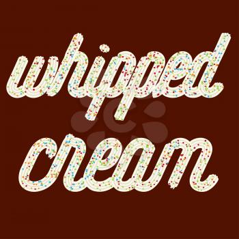 Tempting  typography. Icing text. Whipped cream text glazed with candy. Vector.