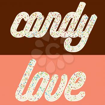 Tempting  typography. Icing text. Words candy and love from whipped cream glazed with candy.Vector