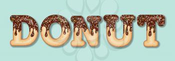 Tempting  typography. Icing text. Word  donut glazed with chocolate and candy. Donut letters. Vector
