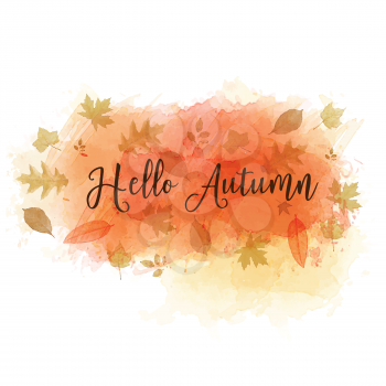 Hello autumn slogan on watercolor background with leaves, vector eps10