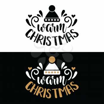 Warm Christmas. Christmas quote. Black typography for Christmas cards design, poster, print