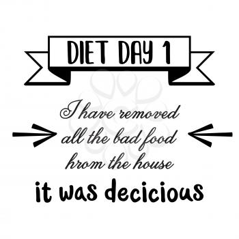 Funny quote about  diet. Vector. 