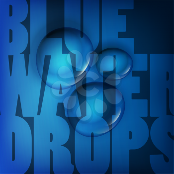 Blue water drops. Abstract background with space for text.