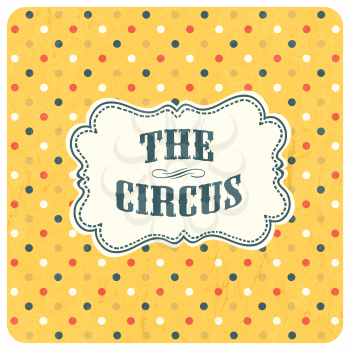 The circus abstract background. Vector