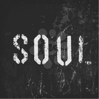 Soul in stencil letters on a grunge black background