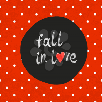 Fall in love lettering with hand-drawn heart symbol on seamless textured polka dot pattern