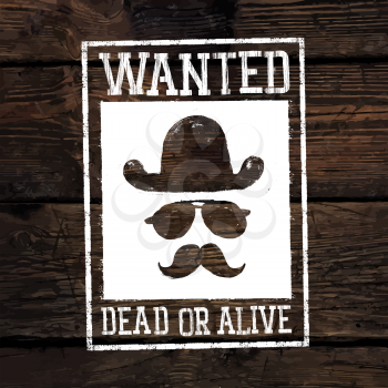 Old styled wild west poster Wanted dead or alive.... On wooden wall texture