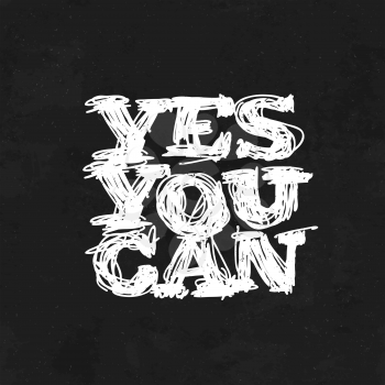 Yes You Can. Motivational Poster