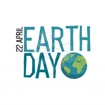 Earth day Logo. Planet and Earth day, 22 April text. Hand drawn vector logotype. Isolated on white background