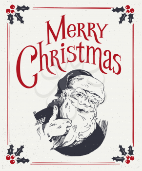 Merry Christmas retro card. Hand drawn Smiling and liked Santa Claus illustration. 