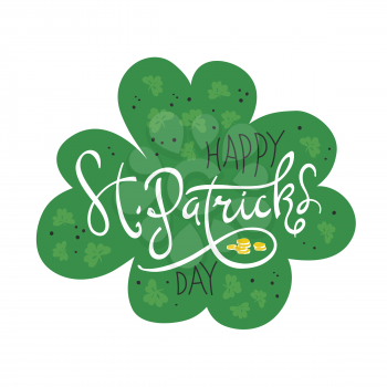 Happy Saint Patrick Day logo. Celebration design for March, 17th. Hand drawn lettering typography. Four leaf shape composition