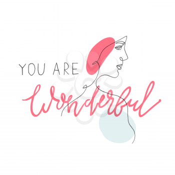 You are wonderful. Girl portrait by continuos line and typography. Vector background.