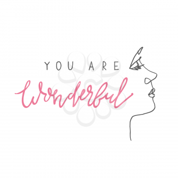 You are wonderful. Girl portrait by continuos line and typography. Vector background, isolated on white.